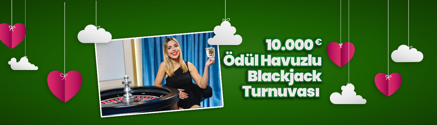 10.000 Euro Ödül Havuzlu Blackjack Turnuvası