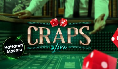 Haftanın Masasında 500 TL Bonus craps