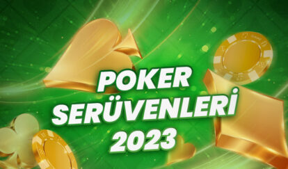 POKER SERÜVENLERİ 2023 wide