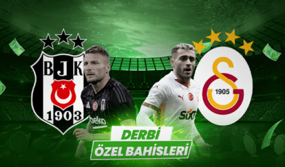 DERBİ ÖZEL BAHİSLERİNE NAKİT EKSTRA ORANLAR